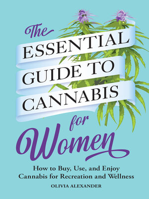 cover image of The Essential Guide to Cannabis for Women